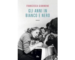 Gli anni in bianco e nero