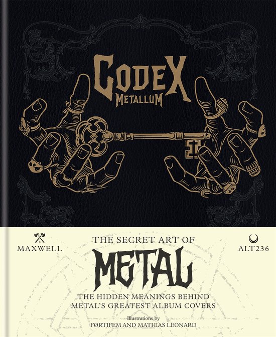 Codex Metallum: The Secret Art of Metal, de verborgen betekenissen achter de grootste albumhoezen van metal. Illustraties door Fortifem en Mathias Leonard.