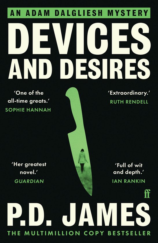 Boekomslag van 'Devices and Desires' met een groen mes en een silhouet van een figuur. Bevat citaten van Sophie Hannah en Ruth Rendell.