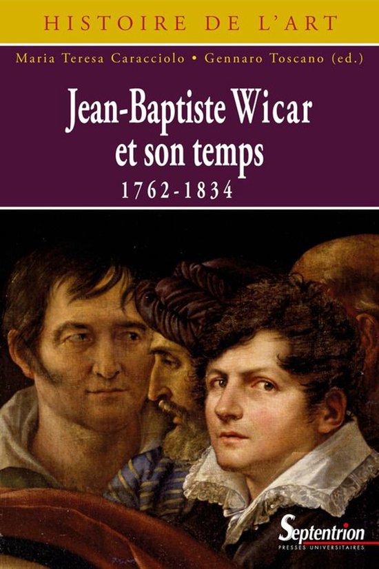 Histoire de l’art - Jean-Baptiste Wicar et son temps 1762- ... - cover