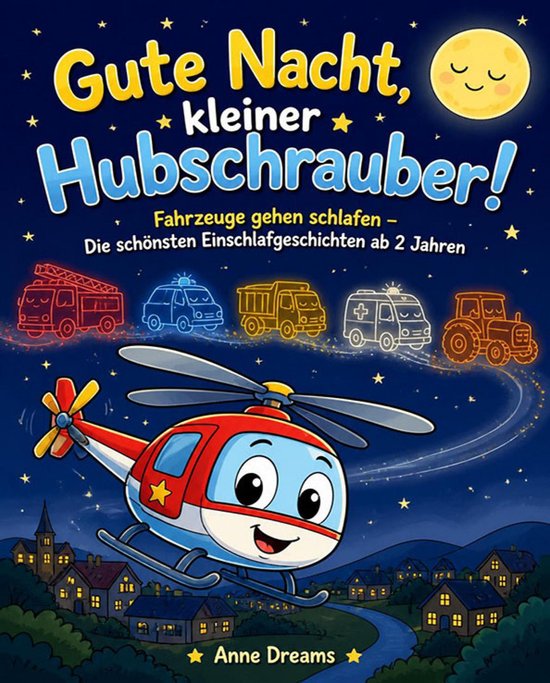 Gute Nacht, kleiner Hubschrauber! - cover