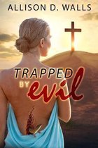Trapped by Evil