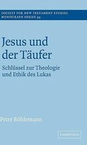 Society for New Testament Studies Monograph SeriesSeries Number 99- Jesus und der Täufer