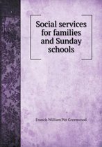 Social Services for Families and Sunday Schools