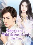 Volume 2 2 - Bodyguard to Wild School Beauty