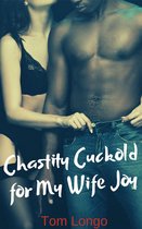 Chastity Cuckold for My Wife Joy