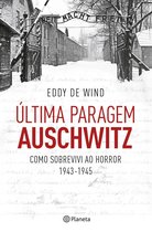 PLANETA PORTUGAL -  Última Paragem Auschwitz