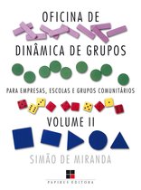 Catálogo geral 2 - Oficina de dinâmica de grupos para empresas, escolas e grupos comunitários - Volume II