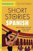 Teach Yourself Foreign Language Graded Reader Series -  Short Stories in Spanish for Intermediate Learners