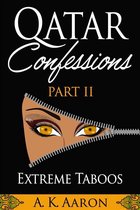 Qatar Confessions Series 2 - Qatar Confessions Part II