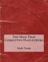 The Man That Corrupted Hadleyburg