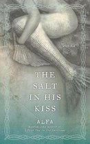 The Salt in His Kiss