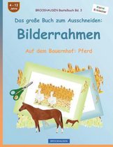 Brockhausen Bastelbuch Bd. 3 - Das Grosse Buch Zum Ausschneiden