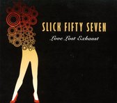 Slick 57 - Love Lost Exhaust (CD)