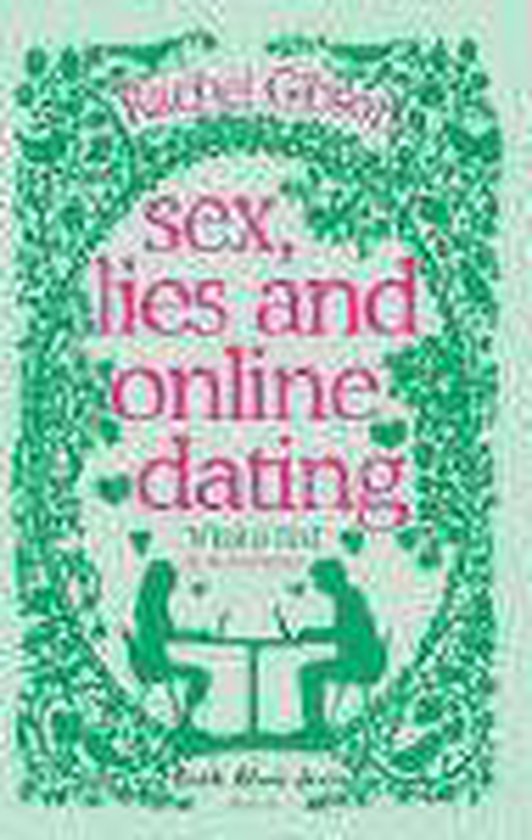 Sex, Lies And Online Dating - cover