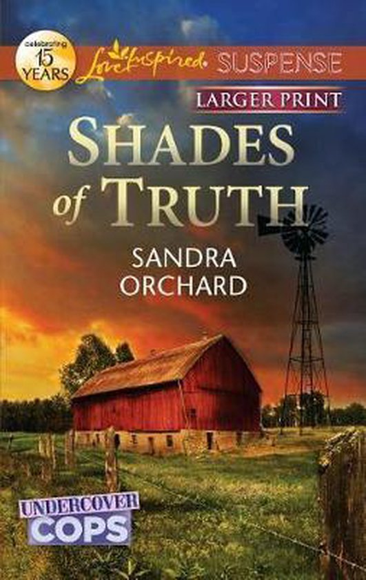 Shades of Truth, Sandra Orchard 9780373675043 Boeken bol