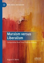 Marx, Engels, and Marxisms - Marxism versus Liberalism