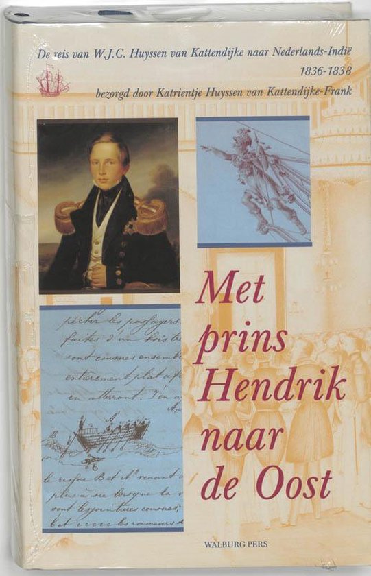 Cover van het boek 'Met prins Hendrik naar de Oost / druk 1'