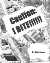 Caution I bite