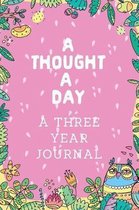 A Thought A Day A Three Year Journal