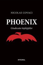 Phoenix - Phoenix. Giudecata înțelepților