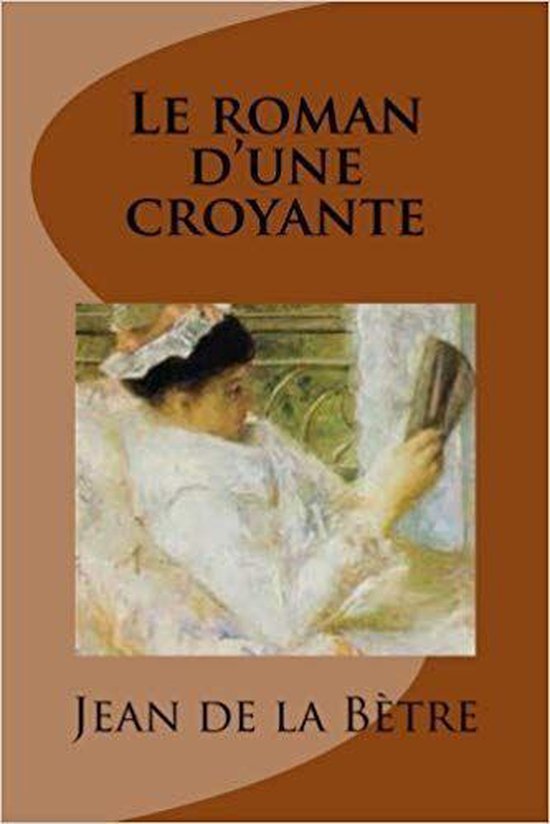 Le roman d'une croyante