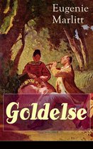 Goldelse (Vollständige Ausgabe)
