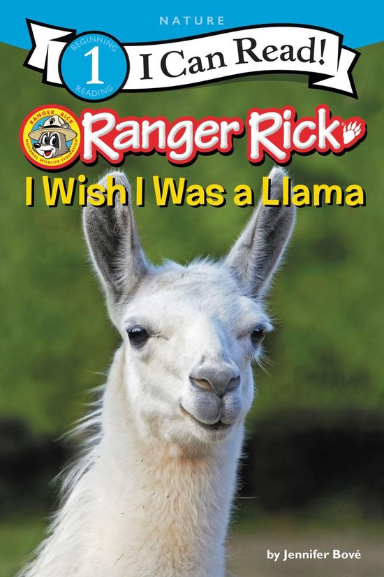 I Can Read 1 - Ranger Rick: I Wish I Was a Llama - cover