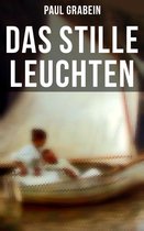 Das stille Leuchten (Komplette Ausgabe)