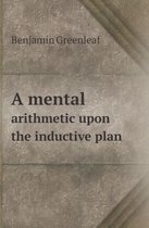 A Mental Arithmetic Upon the Inductive Plan