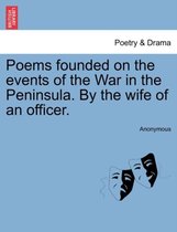 Poems founded on the events of the War in the Peninsula