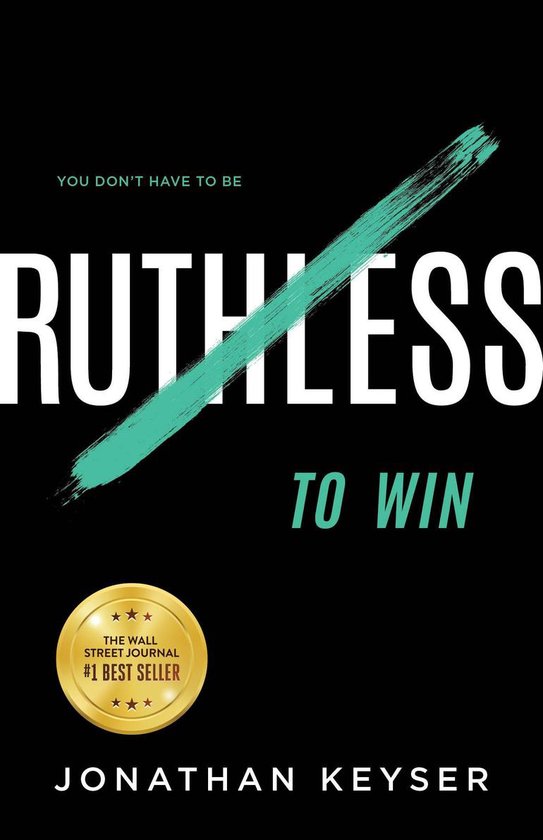 You Don’t Have to Be Ruthless to Win - cover