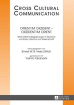 Cross Cultural Communication 27 - Orient im Okzident – Okzident im Orient
