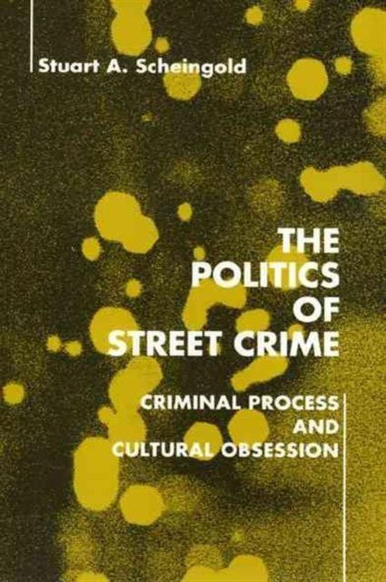 The Politics of Street Crime - cover