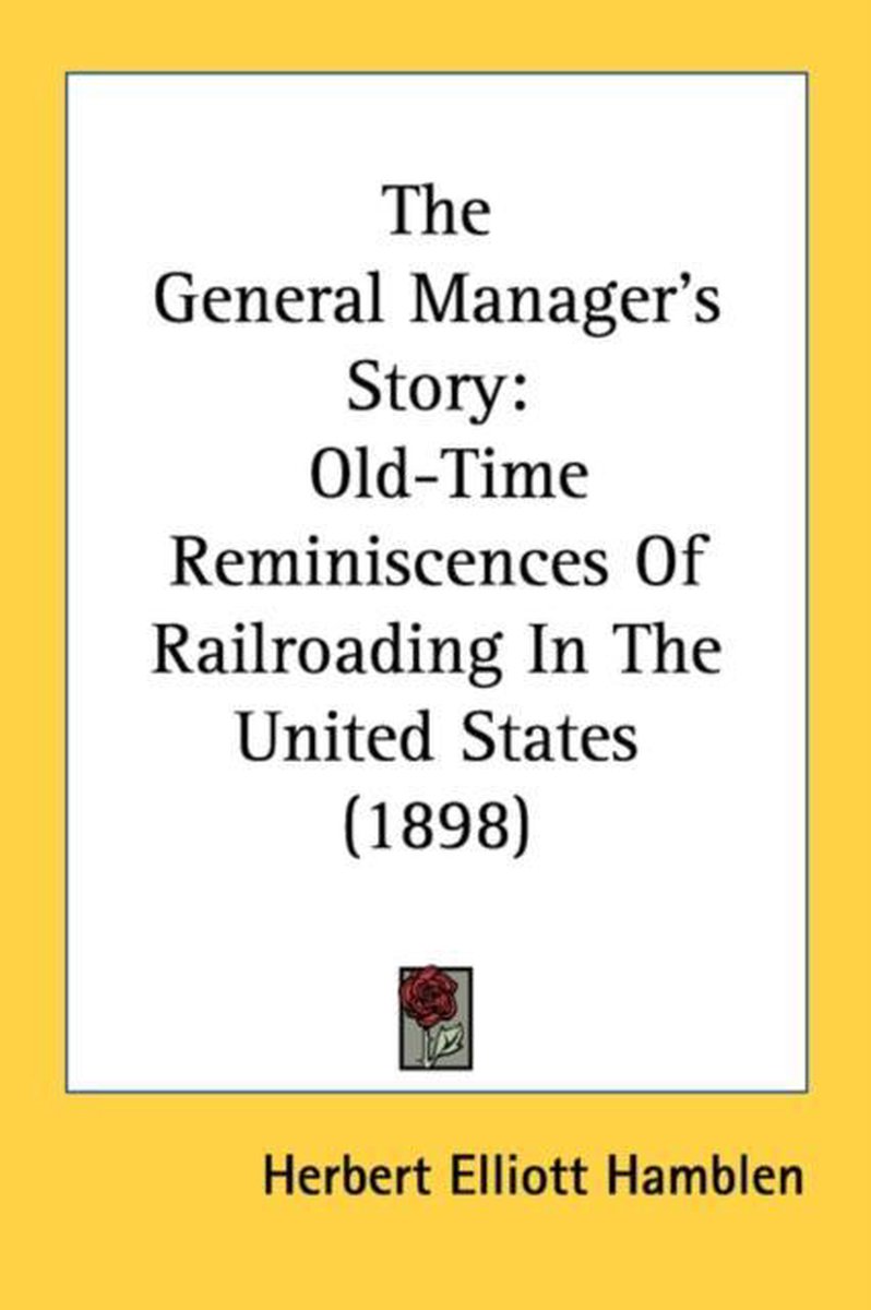 The General Manager's Story van Herbert Elliott Hamblen