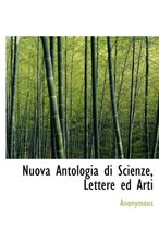Nuova Antologia Di Scienze, Lettere Ed Arti