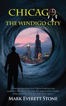 From the Files of the BSI - Chicago, The Windigo City