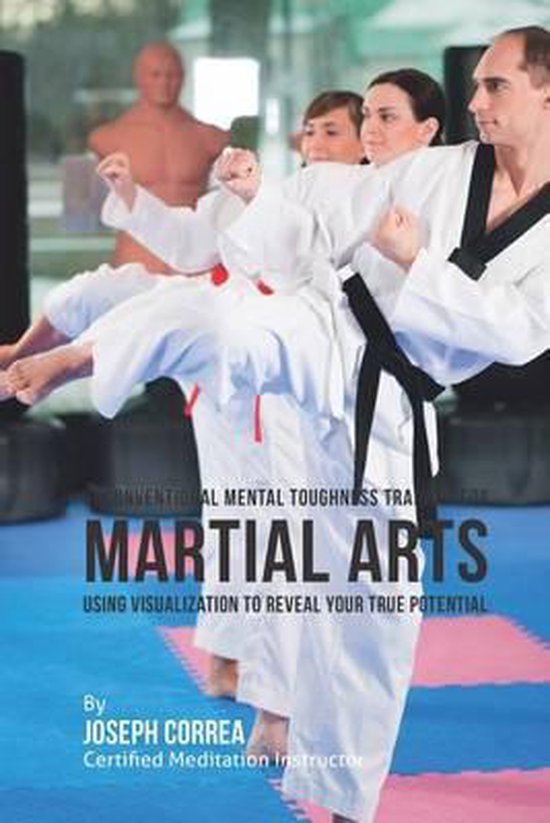 Unconventional Mental Toughness Training for Martial Arts - cover