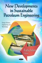 New Developments in Sustainable Petroleum Engineering