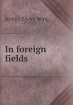 In foreign fields
