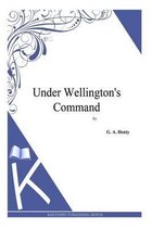 Under Wellington's Command