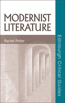 Edinburgh Critical Guides to Literature - Modernist Literature