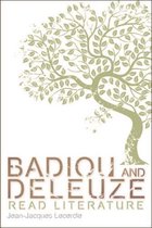 Plateaus - New Directions in Deleuze Studies - Badiou and Deleuze Read Literature
