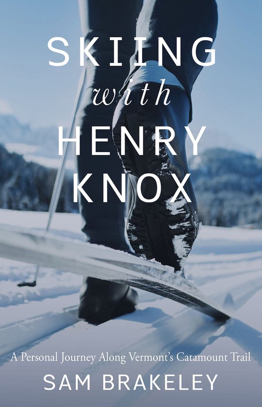 Skiing with Henry Knox - cover