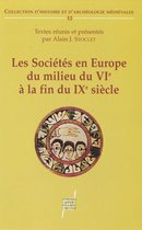 Collection d’histoire et d’archéologie médiévales - Les Sociétés en Europe du milieu du VIe siècle à la fin du IXe siècle
