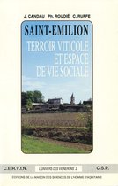Vins, vignes et civilisations - Saint-Émilion, terroir viticole et espace de vie sociale