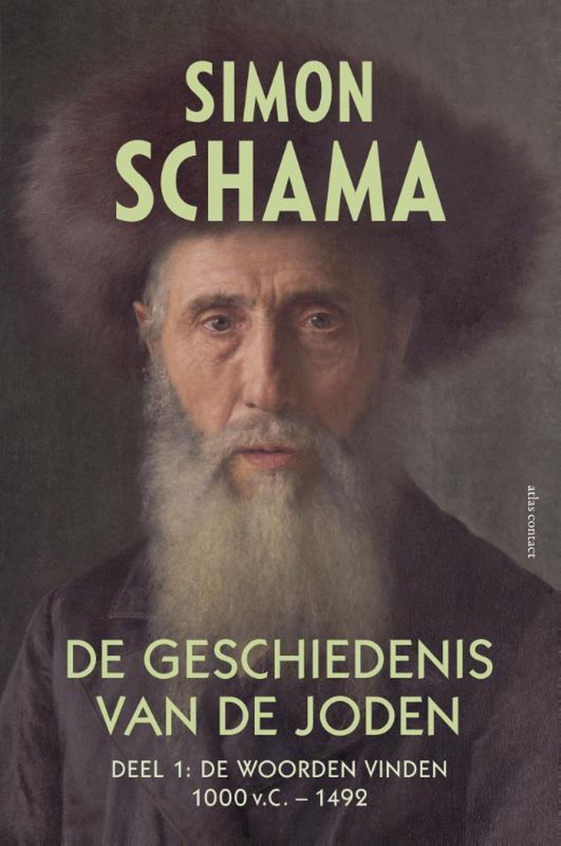 De geschiedenis van de joden Deel 1 de we woorden vinden 1000 v.C. - 1492 - Simon Schama