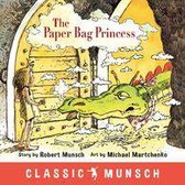 Classic Munsch - The Paper Bag Princess