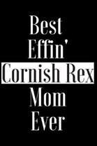 Best Effin Cornish Rex Mom Ever