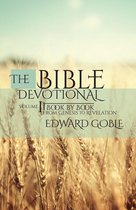 The Bible Devotional: Volume One - Book by Book from Genesis to Revelation